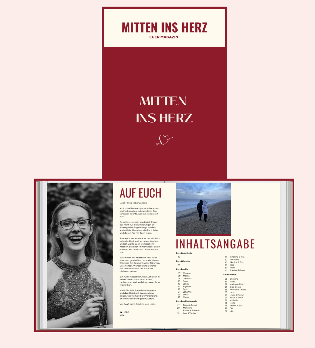 Individuell gestaltetes Hochzeitsmagazin von Mitten ins Herz. Angezeigt wir dein Beispielmagazin mit persönlicher Widmung und Erinnerungen der Menschen, die sich an dem Geschenk beteiligt haben. Das Magazin enthält liebevolle Texte, Fotos und besondere Momente, die von Familie und Freunden festgehalten wurden – eine einzigartige und emotionale Erinnerung für jeden Anlass - ob Hochzeit, Jubiläum, Geburtstag, Babyshower. Du suchst es Dir aus.